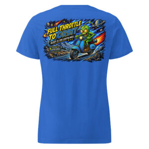 Outta Space, Full Throttle - Women’s Semi-Fitted - T-Shirt